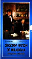 Brochure "Choctaw Nation of Oklahoma: Programs and Services" 1997.