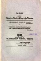 Court of Claims. Brief on behalf of the Chickasaw Nation of Indians. The Chickasaw Nation of Indians v. The United States of America, and  The Choctaw Nation of Indians. No. K-336.