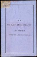 Army sanitary administration and its reform under the late Lord Herbert