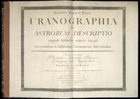 Uranographia sive astrorum descriptio viginti tabulis oeneis incisa ex recentissimis et absolutissimis astronomorum observationibus